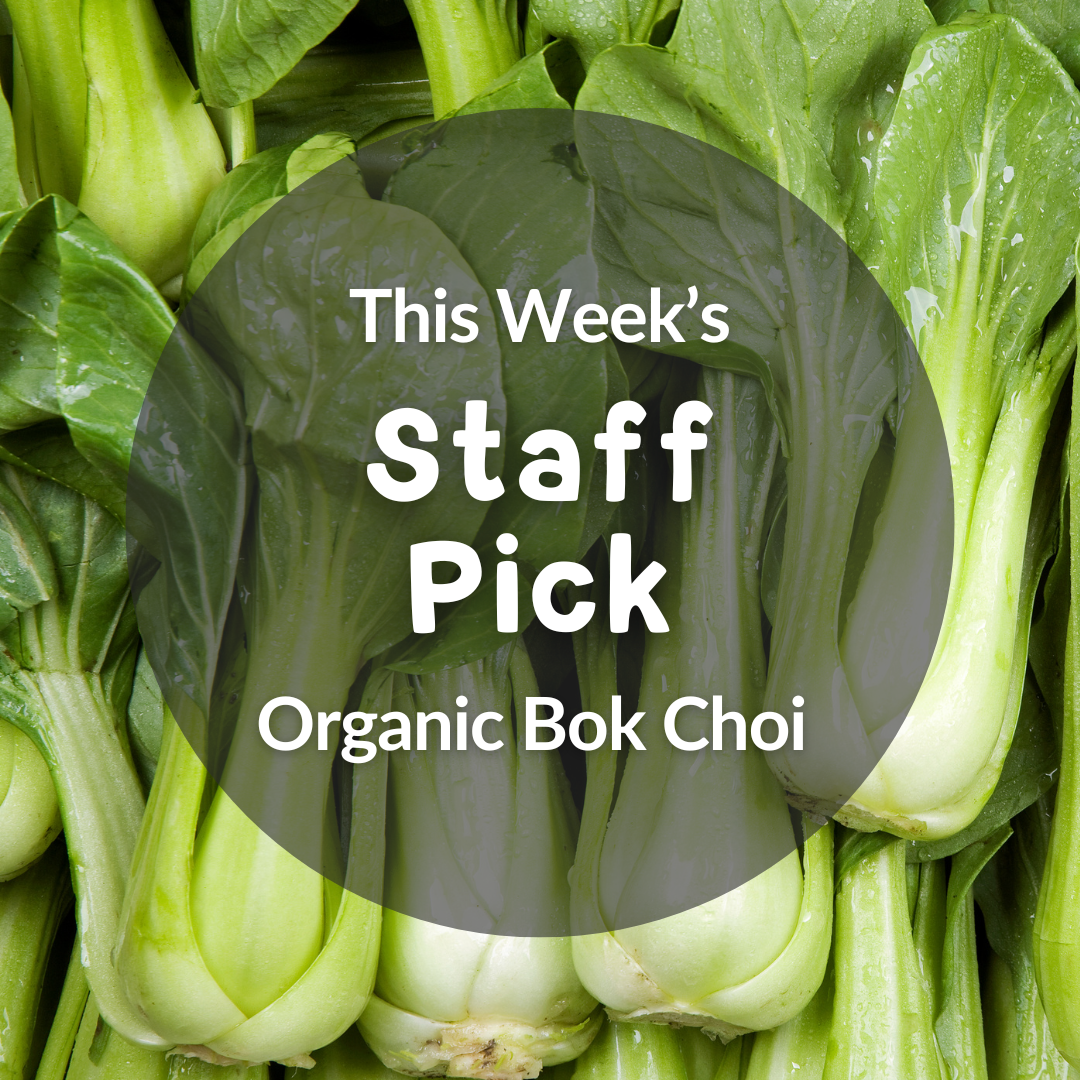 Staff Pick of the Week: Organic Bok Choi – Crisp & Perfect for Any Dis